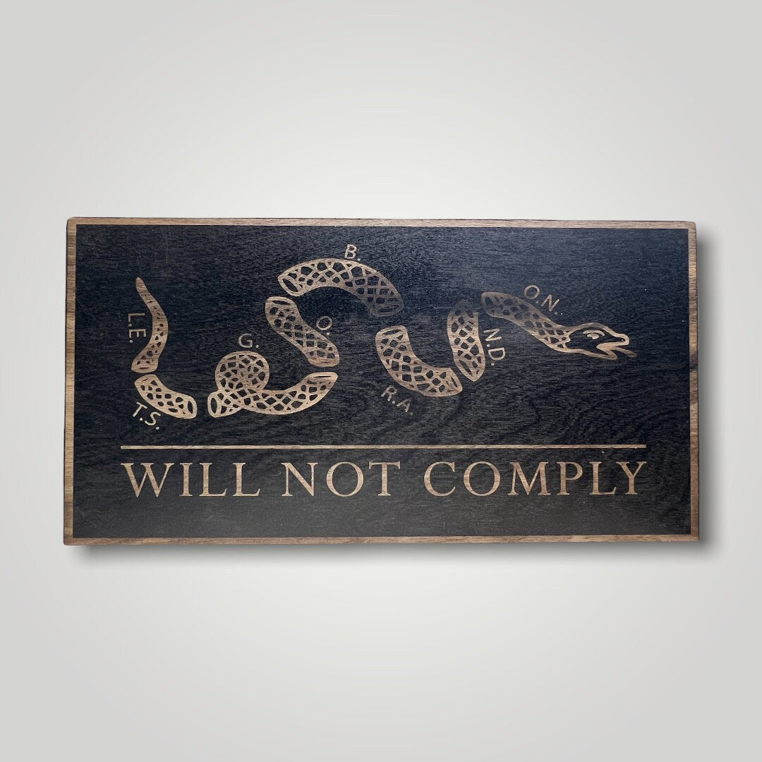Will Not Comply Wooden Desktop Flag