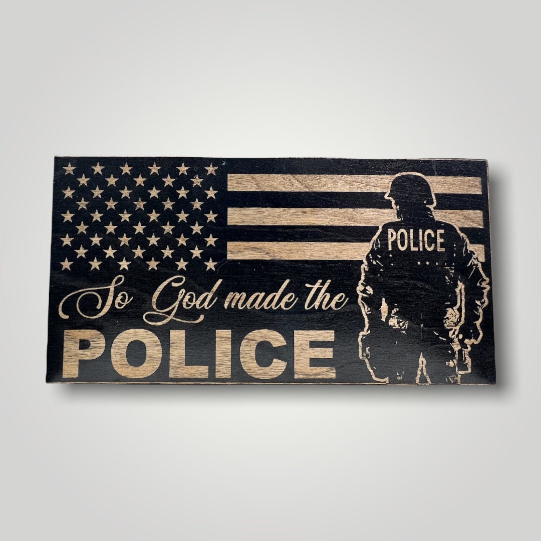 So God Made The Police Wooden Desktop Flag