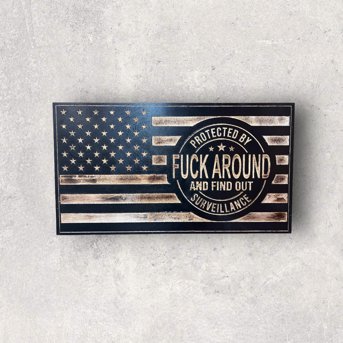 FAFO Surveillance Wooden Flag