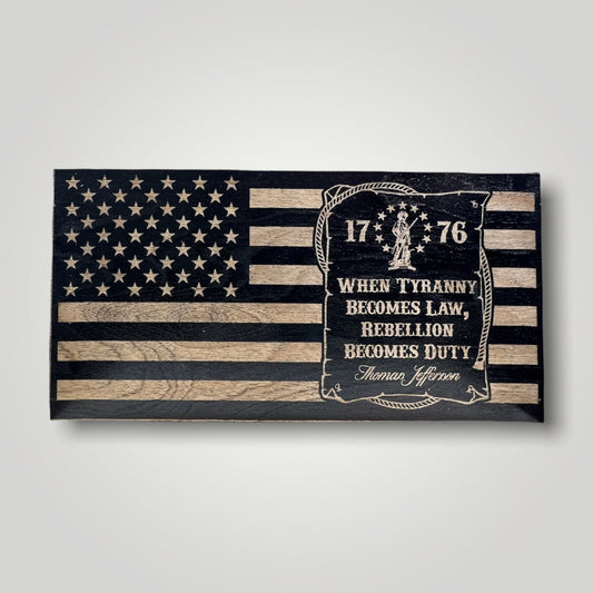 1776 Tyranny Wooden Desktop Flag