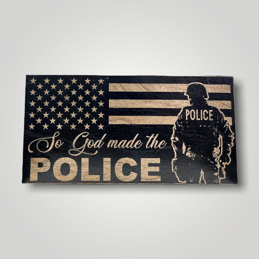 So God Made The Police Wooden Desktop Flag