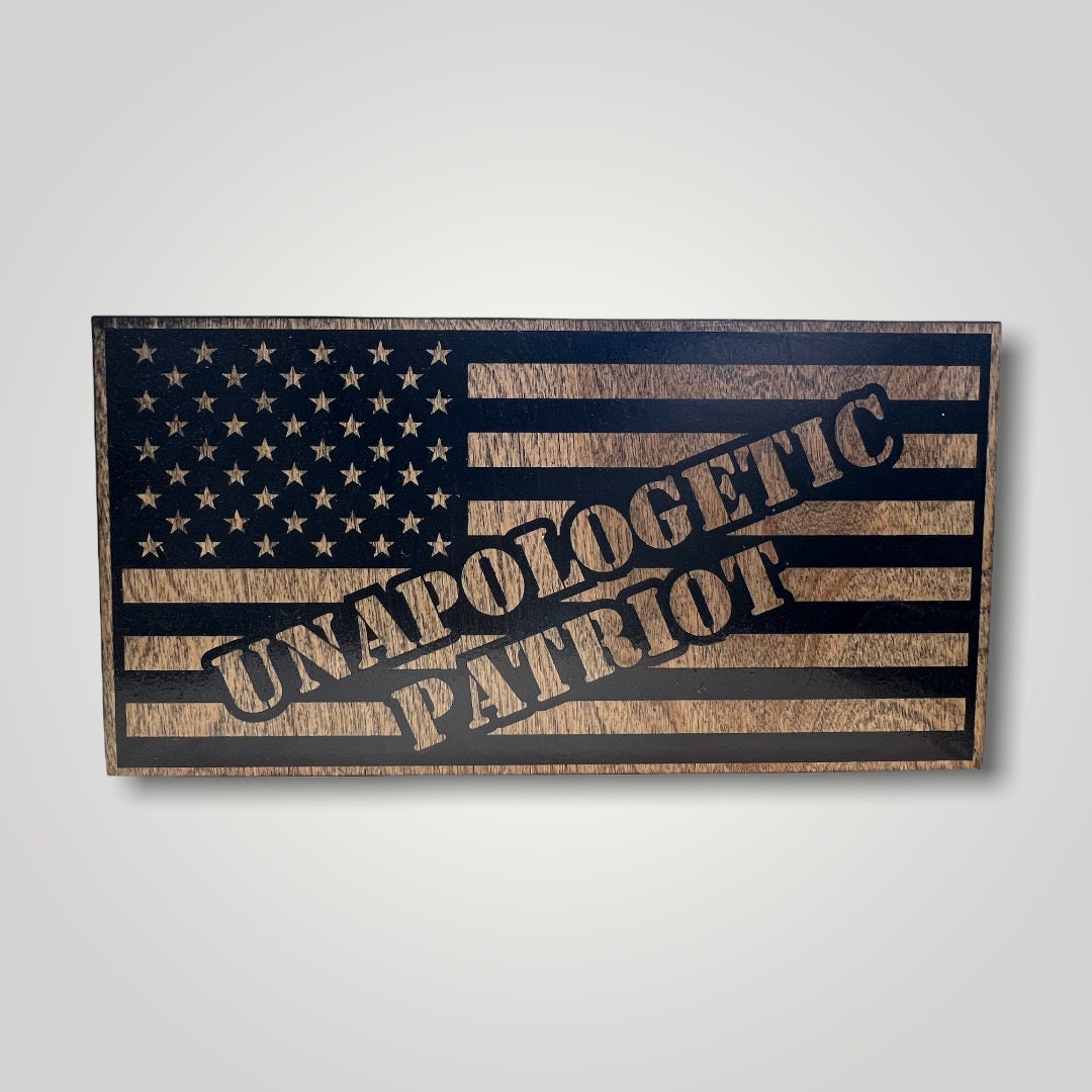 Unapologetic Patriot Wooden Desktop Flag